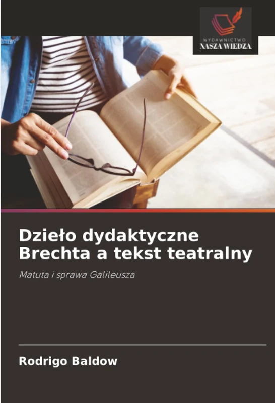 Dzieło dydaktyczne Brechta a tekst teatralny: Matuta i sprawa Galileusza