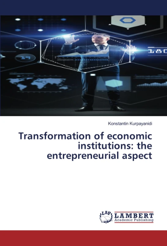 Transformation of economic institutions: the entrepreneurial aspect