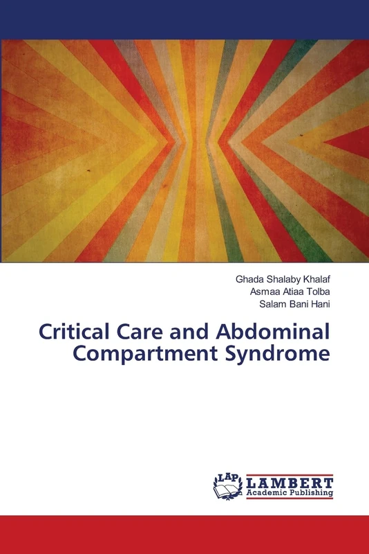 Critical Care and Abdominal Compartment Syndrome