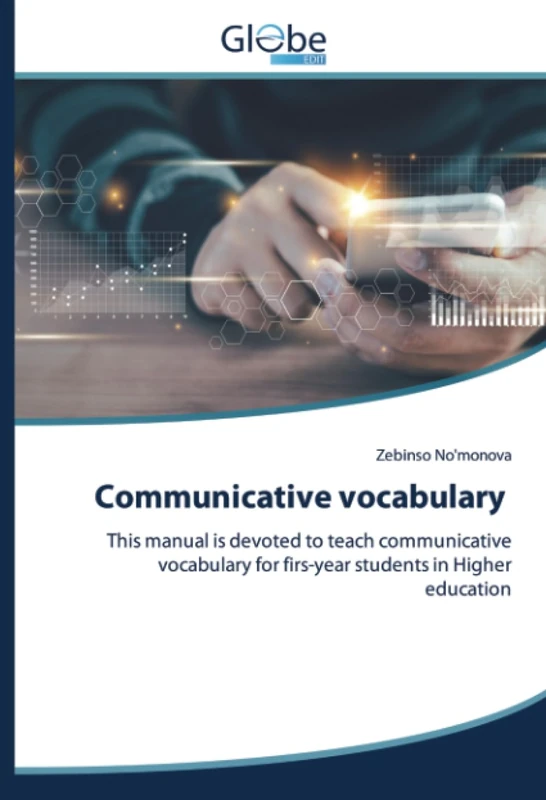 Communicative vocabulary: This manual is devoted to teach communicative vocabulary for firs-year students in Higher education