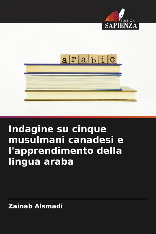 Indagine su cinque musulmani canadesi e l'apprendimento della lingua araba