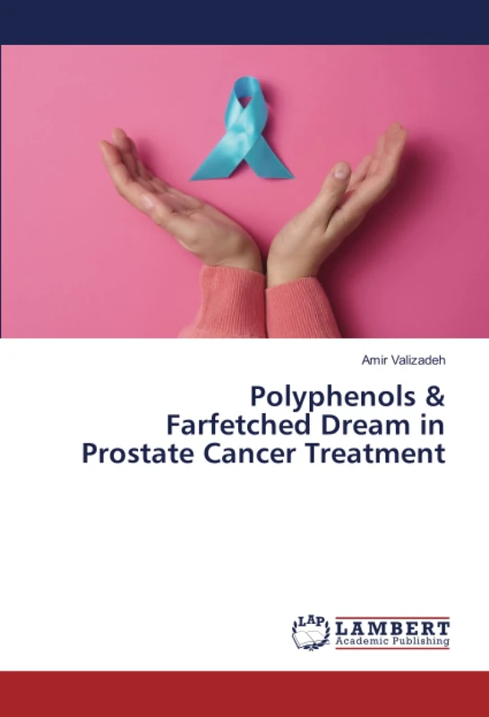 Polyphenols & Farfetched Dream in Prostate Cancer Treatment