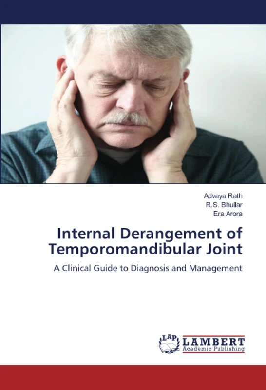 Internal Derangement of Temporomandibular Joint: A Clinical Guide to Diagnosis and Management