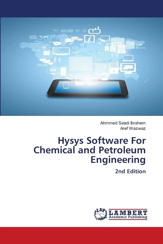 Hysys Software For Chemical and Petroleum Engineering: 2nd Edition