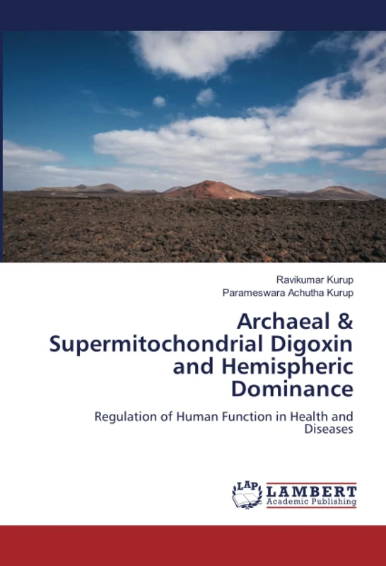 Archaeal & Supermitochondrial Digoxin and Hemispheric Dominance: Regulation of Human Function in Health and Diseases - Image 1