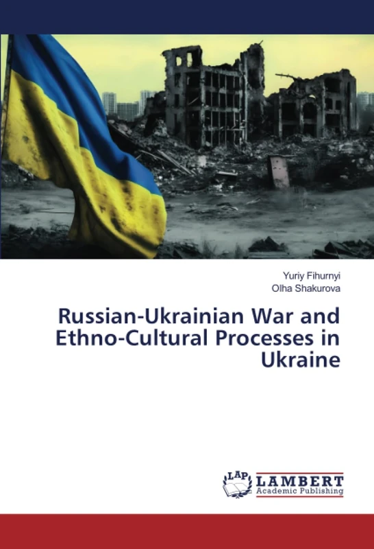 Russian-Ukrainian War and Ethno-Cultural Processes in Ukraine