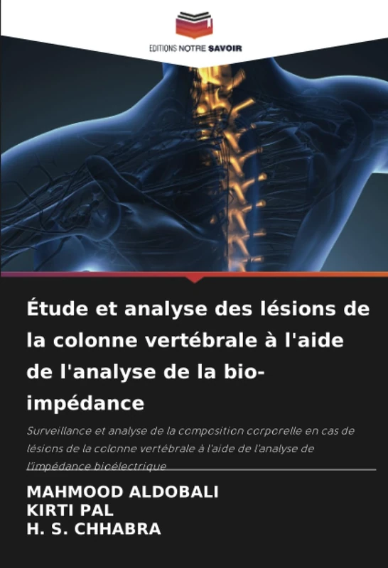 Étude et analyse des lésions de la colonne vertébrale à l'aide de l'analyse de la bio-impédance: Surveillance et analyse de la composition corporelle ... de l'analyse de l'impédance bioélectrique