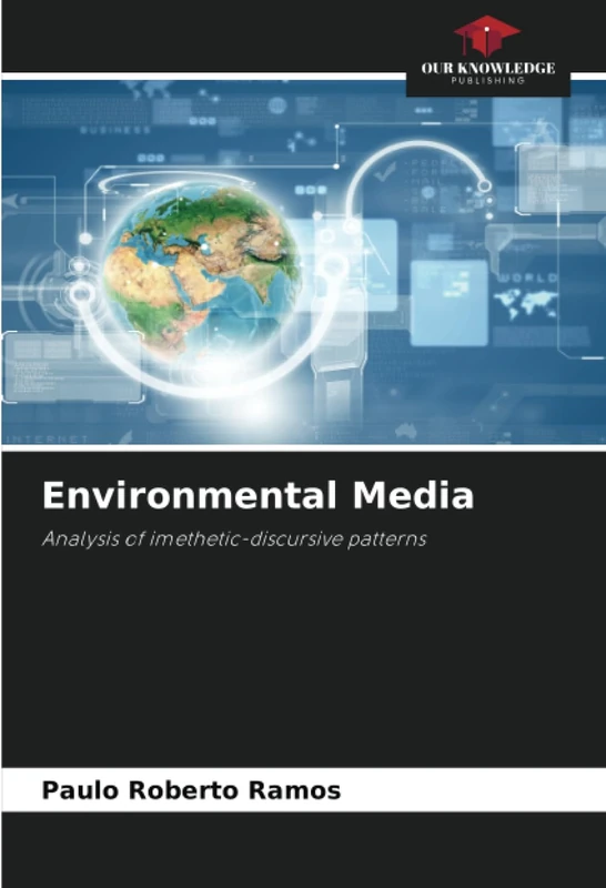 Environmental Media: Analysis of imethetic-discursive patterns