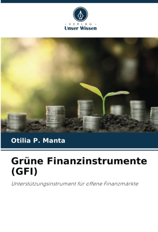 Grüne Finanzinstrumente (GFI): Unterstützungsinstrument für offene Finanzmärkte