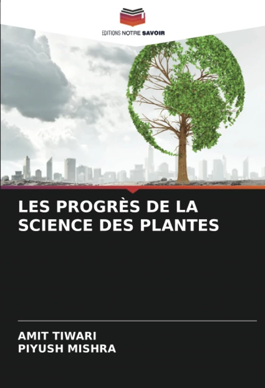 LES PROGRÈS DE LA SCIENCE DES PLANTES