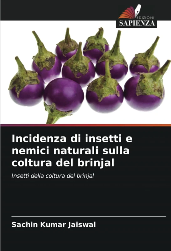 Incidenza di insetti e nemici naturali sulla coltura del brinjal: Insetti della coltura del brinjal