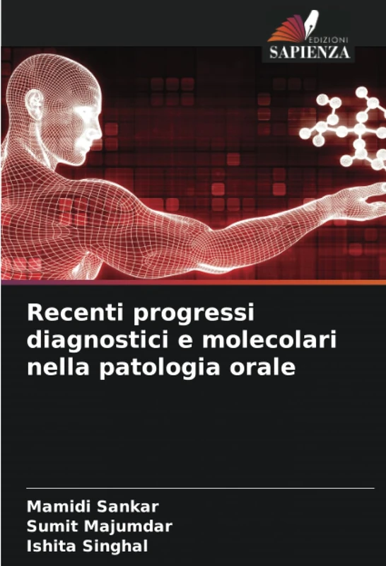 Recenti progressi diagnostici e molecolari nella patologia orale