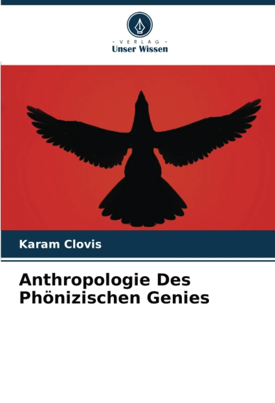 Anthropologie Des Phönizischen Genies