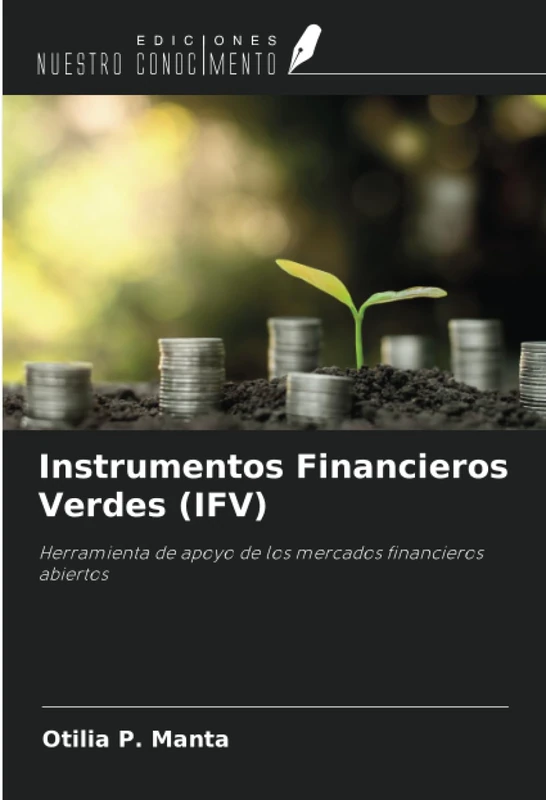 Instrumentos Financieros Verdes (IFV): Herramienta de apoyo de los mercados financieros abiertos - Image 1