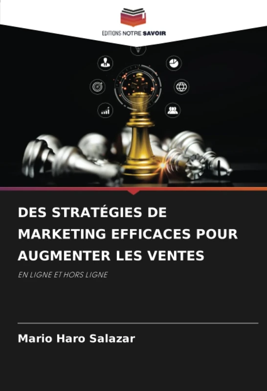 DES STRATÉGIES DE MARKETING EFFICACES POUR AUGMENTER LES VENTES: EN LIGNE ET HORS LIGNE