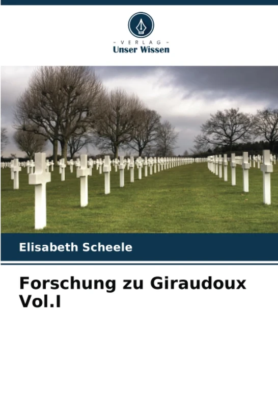 Forschung zu Giraudoux Vol.I
