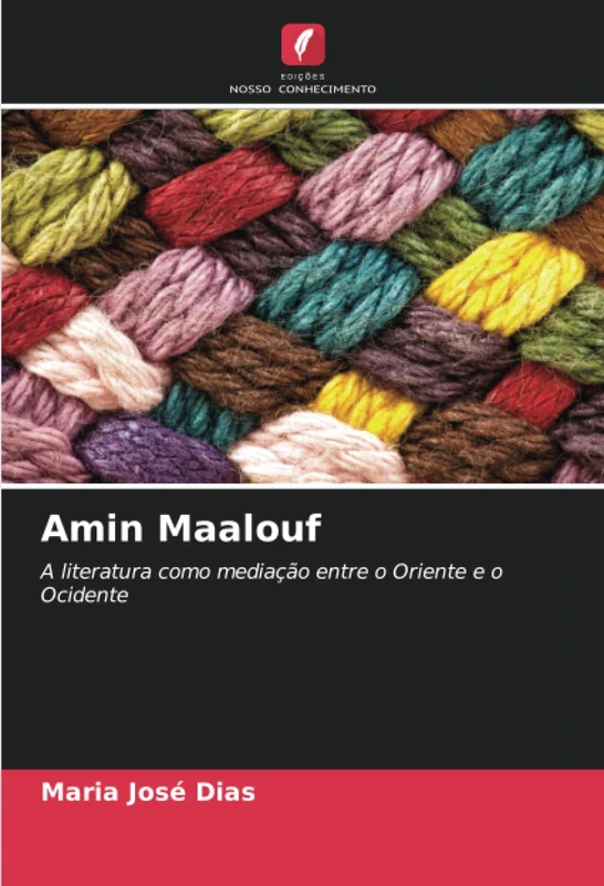 Amin Maalouf: A literatura como mediação entre o Oriente e o Ocidente