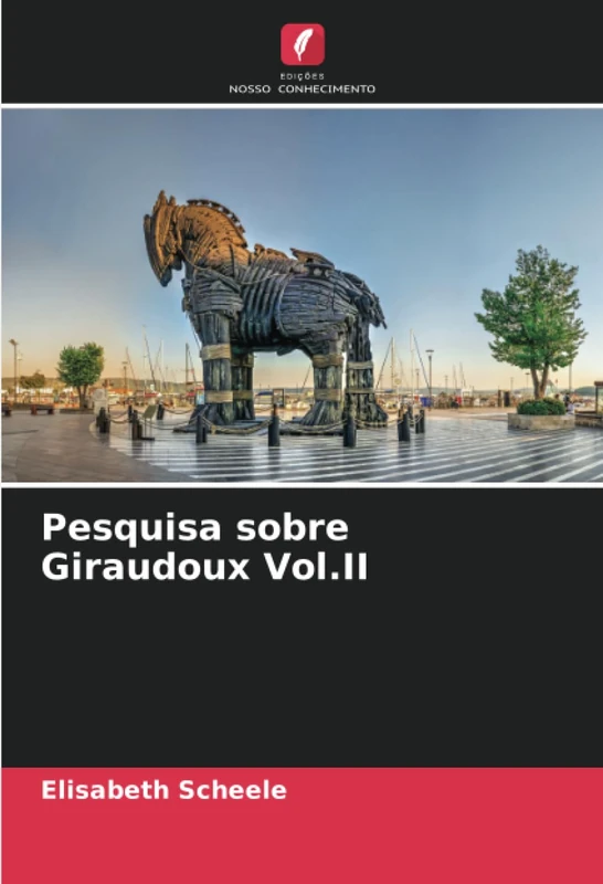 Pesquisa sobre Giraudoux Vol.II