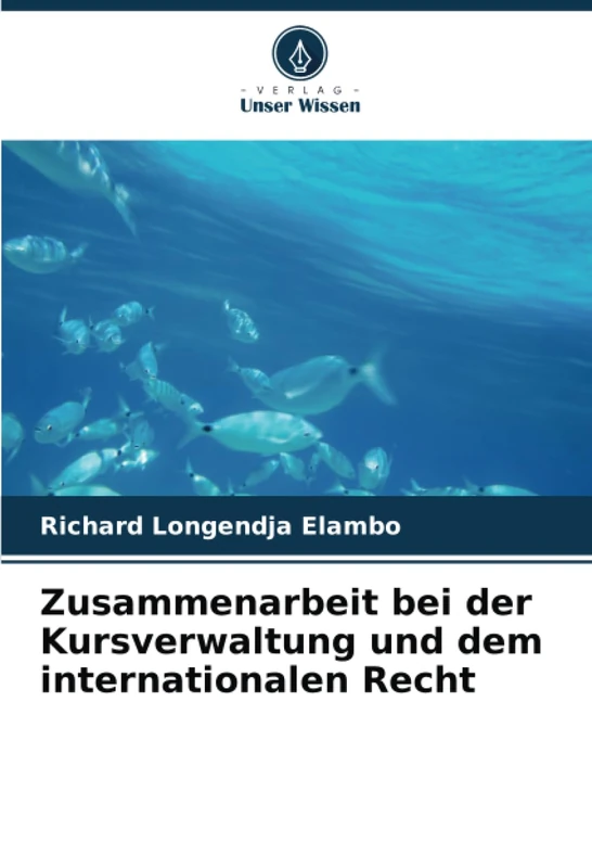 Zusammenarbeit bei der Kursverwaltung und dem internationalen Recht
