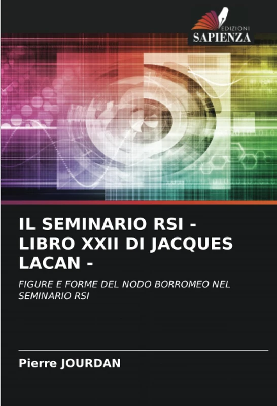 IL SEMINARIO RSI - LIBRO XXII DI JACQUES LACAN -: FIGURE E FORME DEL NODO BORROMEO NEL SEMINARIO RSI - Image 1
