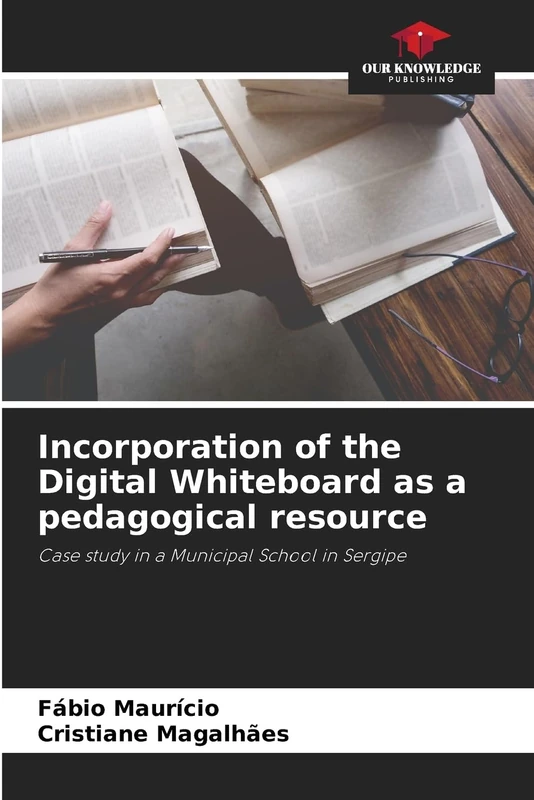 Incorporation of the Digital Whiteboard as a pedagogical resource: Case study in a Municipal School in Sergipe
