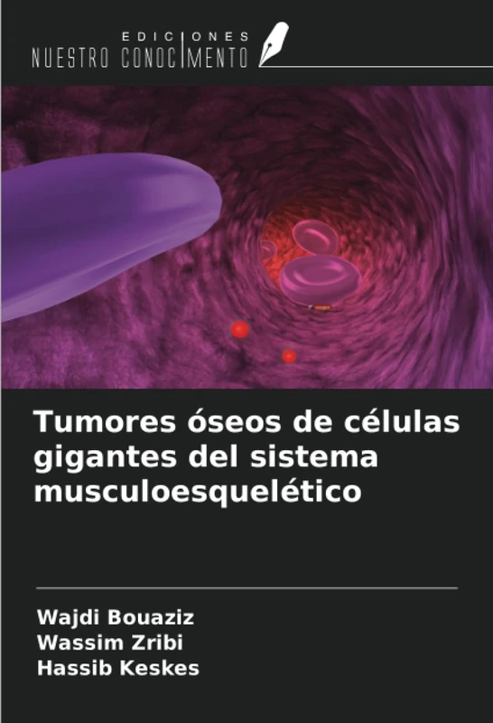 Tumores óseos de células gigantes del sistema musculoesquelético