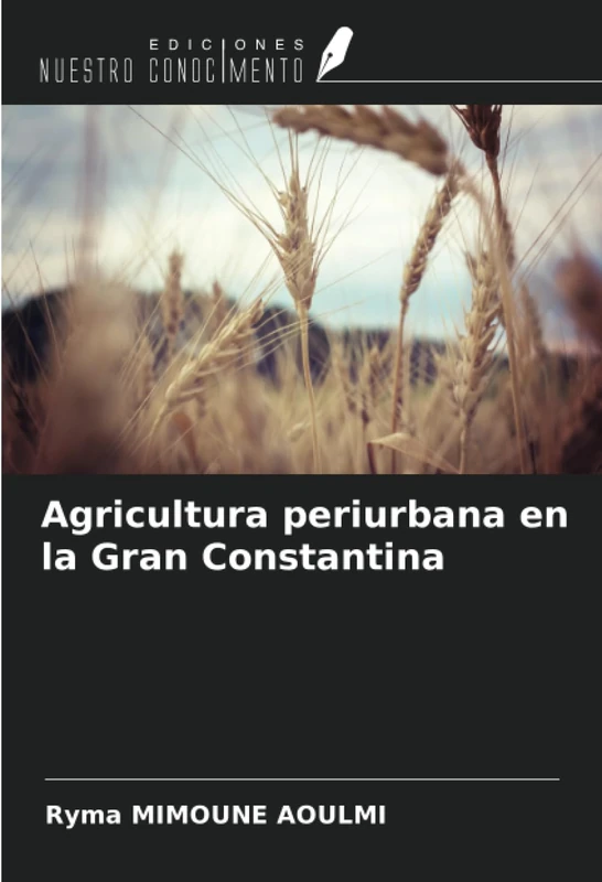 Agricultura periurbana en la Gran Constantina