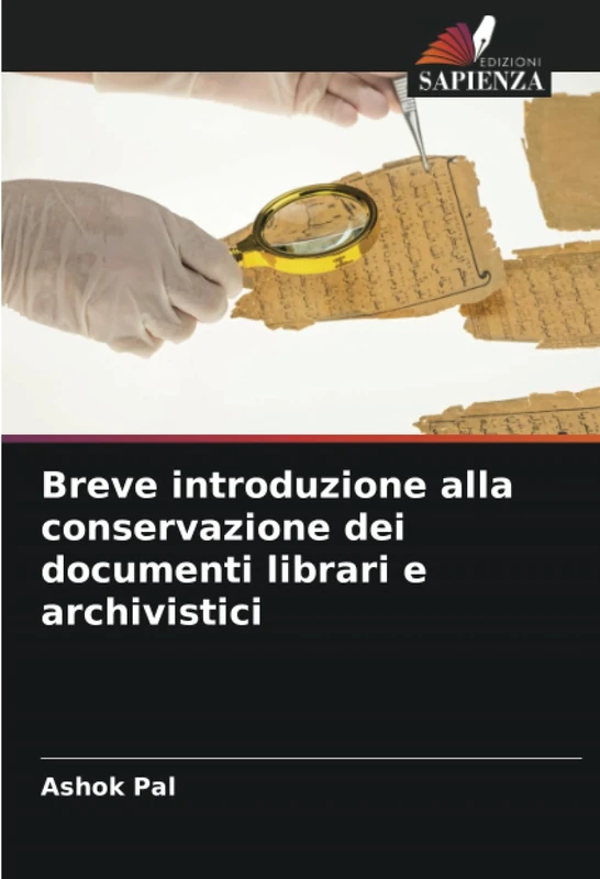 Breve introduzione alla conservazione dei documenti librari e archivistici