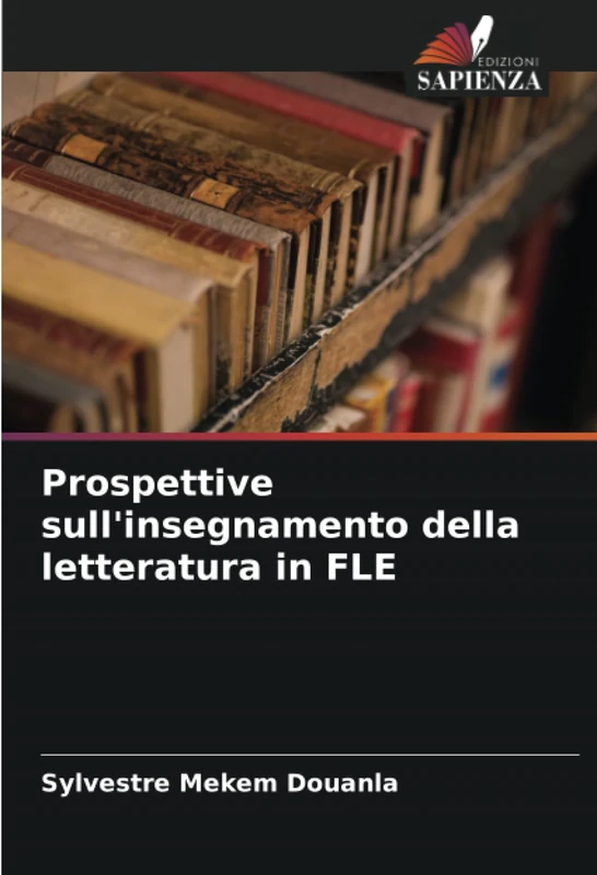 Prospettive sull'insegnamento della letteratura in FLE
