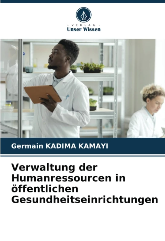 Verwaltung der Humanressourcen in öffentlichen Gesundheitseinrichtungen
