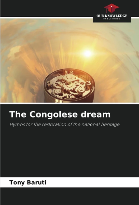The Congolese dream: Hymns for the restoration of the national heritage