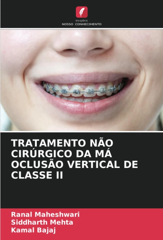 TRATAMENTO NÃO CIRÚRGICO DA MÁ OCLUSÃO VERTICAL DE CLASSE II