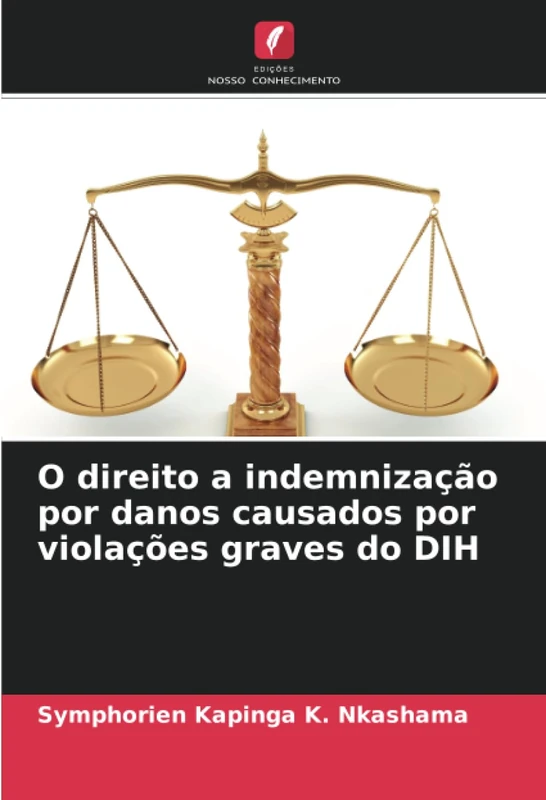 O direito a indemnização por danos causados por violações graves do DIH