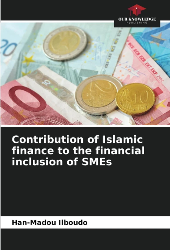 Contribution of Islamic finance to the financial inclusion of SMEs