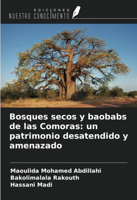 Bosques secos y baobabs de las Comoras: un patrimonio desatendido y amenazado: Caracterización ecológica de la vegetación seca de baobabs y ... A. digitata en el archipiélago de las Comoras