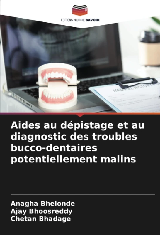Aides au dépistage et au diagnostic des troubles bucco-dentaires potentiellement malins