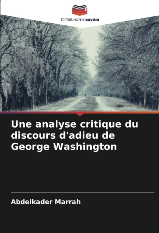 Une analyse critique du discours d'adieu de George Washington