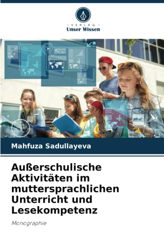 Außerschulische Aktivitäten im muttersprachlichen Unterricht und Lesekompetenz: Monographie