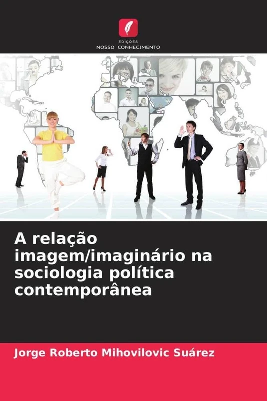 A relação imagem/imaginário na sociologia política contemporânea