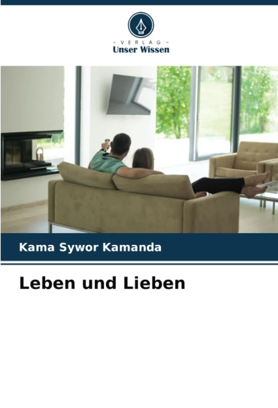 Leben und Lieben