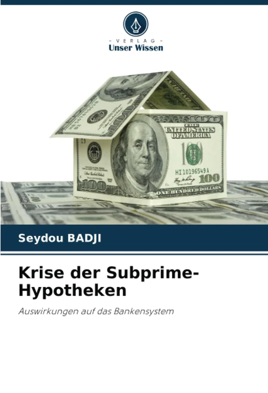 Krise der Subprime-Hypotheken: Auswirkungen auf das Bankensystem