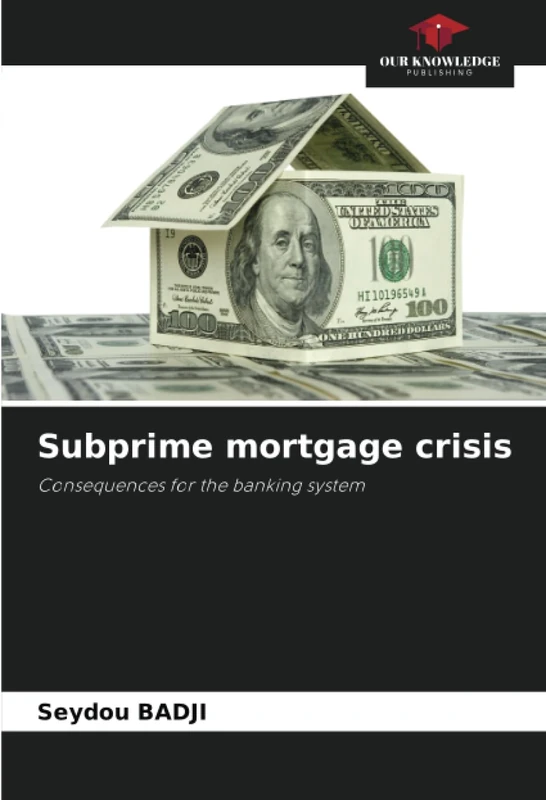Subprime mortgage crisis: Consequences for the banking system