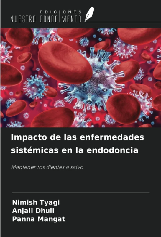 Impacto de las enfermedades sistémicas en la endodoncia: Mantener los dientes a salvo