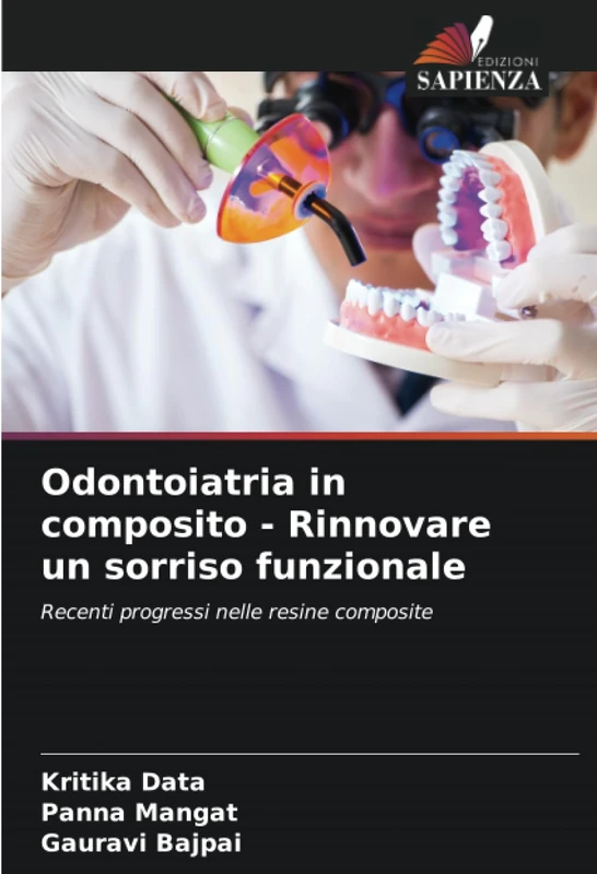 Odontoiatria in composito - Rinnovare un sorriso funzionale: Recenti progressi nelle resine composite