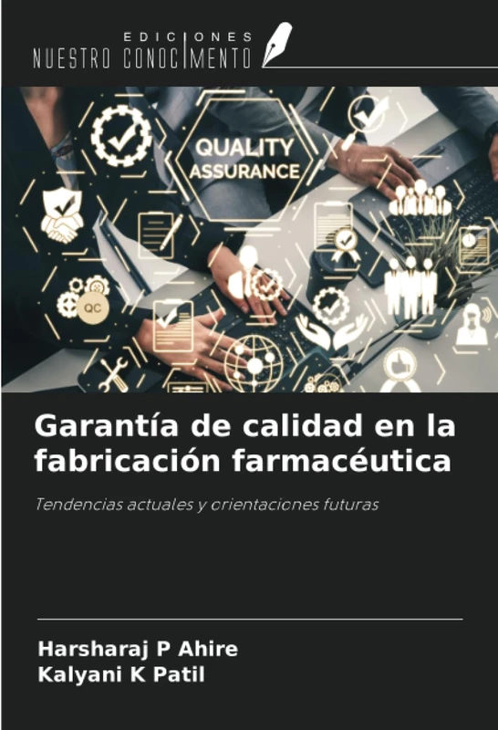 Garantía de calidad en la fabricación farmacéutica: Tendencias actuales y orientaciones futuras