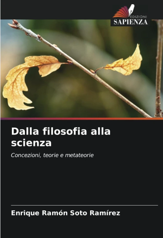 Dalla filosofia alla scienza: Concezioni, teorie e metateorie