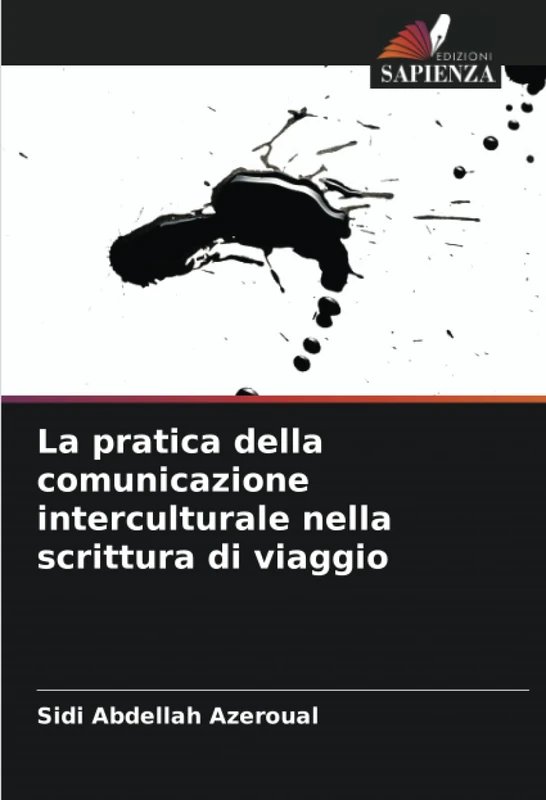 La pratica della comunicazione interculturale nella scrittura di viaggio