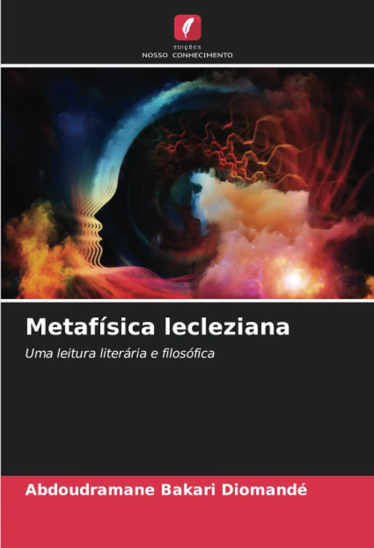 Metafísica lecleziana: Uma leitura literária e filosófica