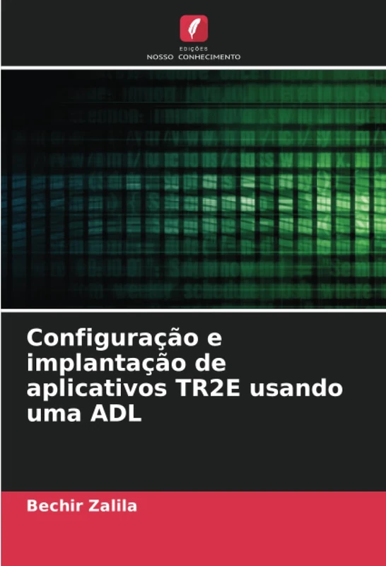 Configuração e implantação de aplicativos TR2E usando uma ADL