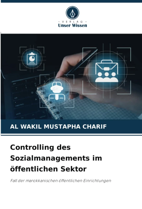 Controlling des Sozialmanagements im öffentlichen Sektor: Fall der marokkanischen öffentlichen Einrichtungen